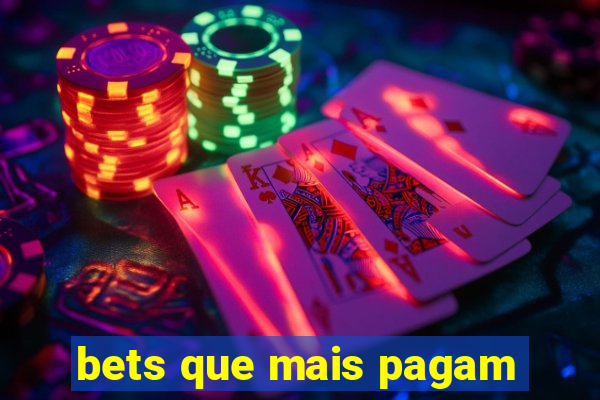 bets que mais pagam